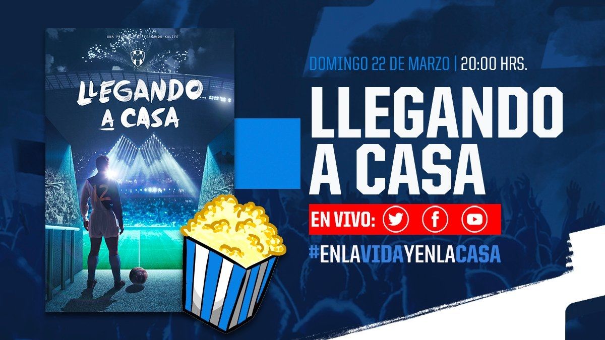 Rayados, Liga MX, Clausura 2020, Película, Llegando a casa, Facebook, Twitter, Youtube, Monterrey, Fernando Kalife,