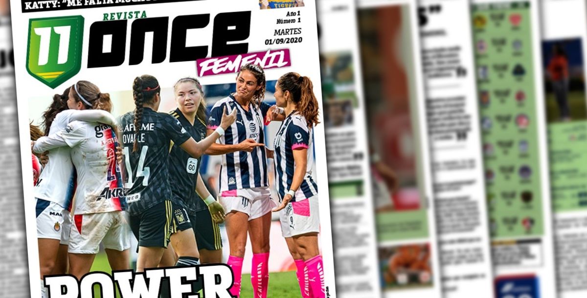 ONCE, LA REVISTA DE LA FEMENIL, Liga MX Femenil, Futbol femenino