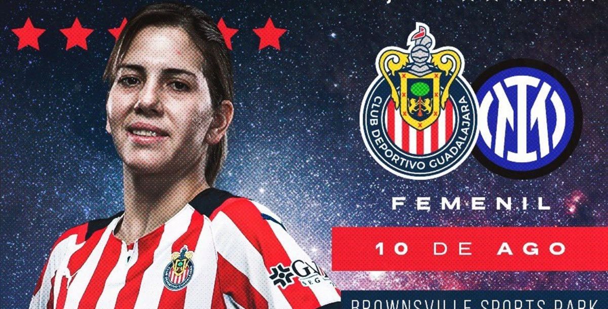 Chivas Femenil, Liga MX Femenil, Inter de Milán, amistoso, McAllen
