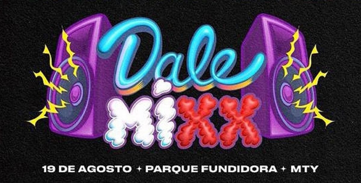 Música, Dale Mixx, música urbana, Parque Fundidora, Wisin y Yandel, Rels B, Natanael Cano