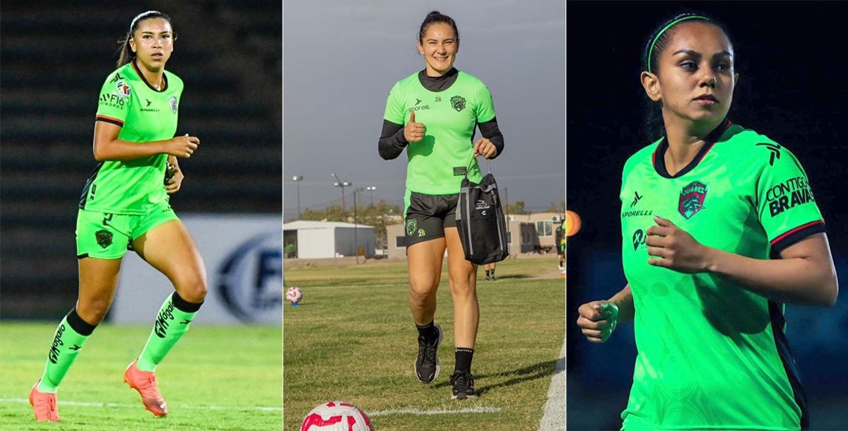 Liga MX Femenil, FC Juárez, Desirée Monsiváis, Andrea Sánchez, Annia Mejía, jugadoras que han estado en Rayadas y Bravas