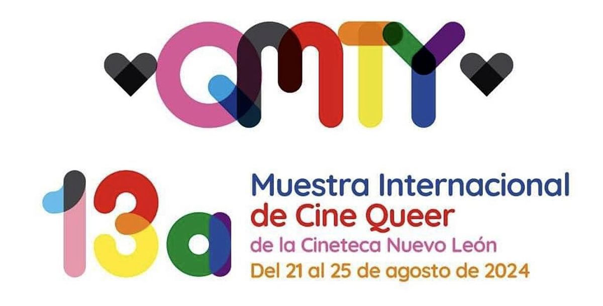 Cine, Conarte, Muestra Internacional de Cine Queer, Cineteca Nuevo León, LGBTQI