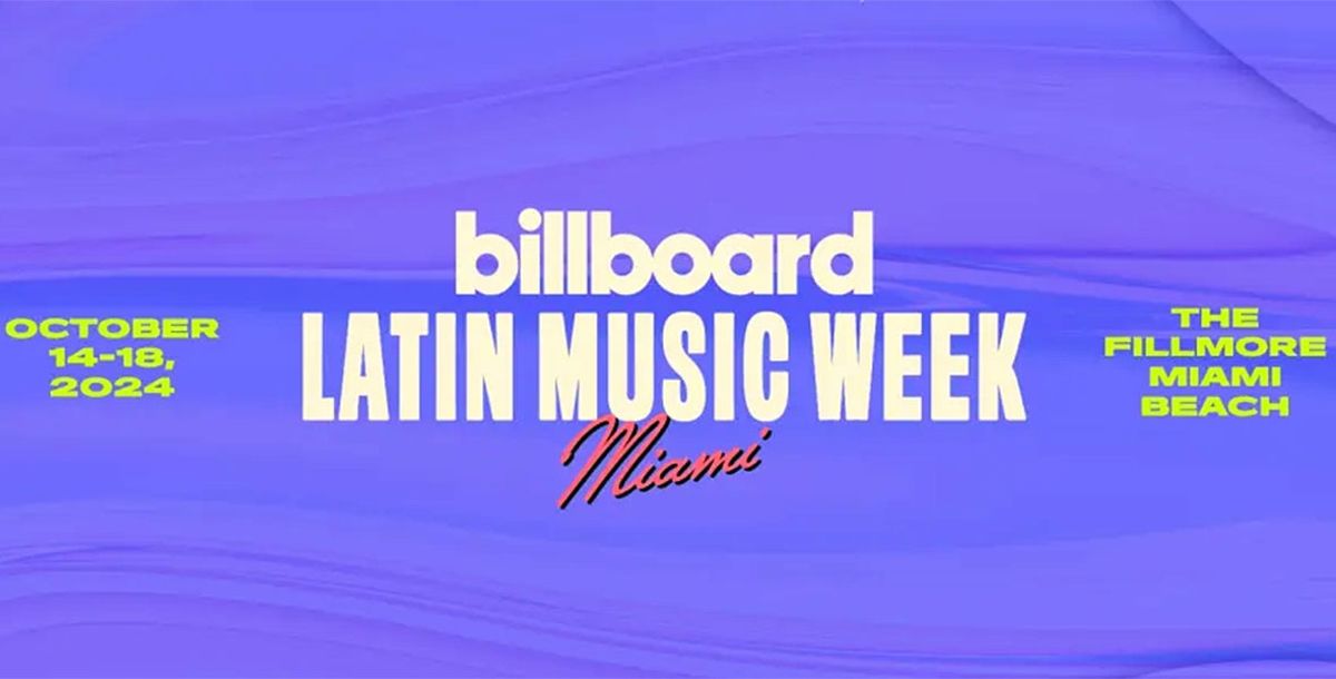 Música, revista Billboard, Semana de la Música Latina de Billboard 2024, Premios Billboard de la Música Latina 2024