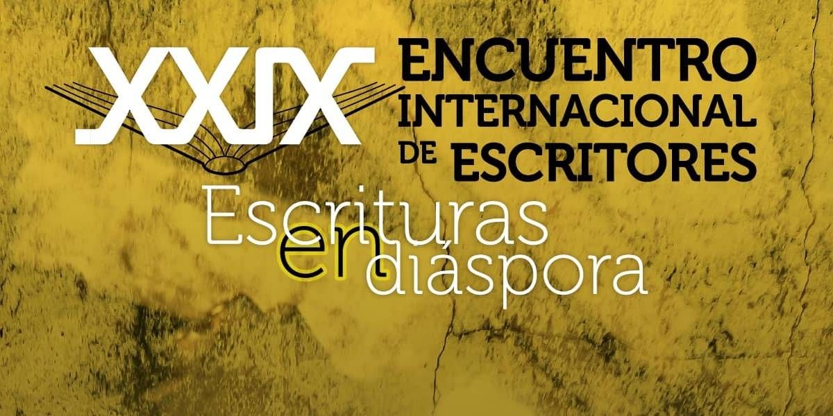 conarte, cultura, museo de historia escritores, Escrituras en diáspora, Encuentro Internacional de Escritores