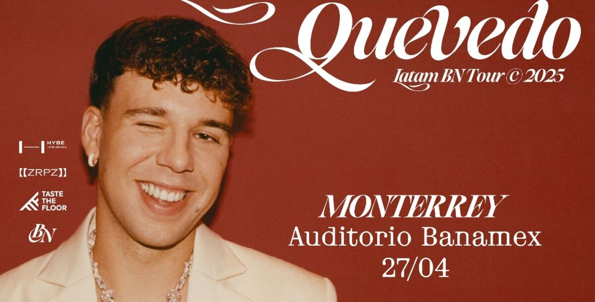 Quevedo, Buenas Noches, Monterrey, Aunditorio Banamex, preventa, reggaetón, trap