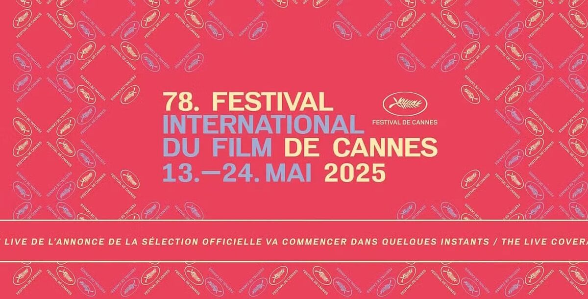 Cine, Festival de Cine Internacional de Cannes 2025, Juliette Binoche, 13 al 24 de mayo, Iris Knobloch, Thierry Frémaux, proyecciones