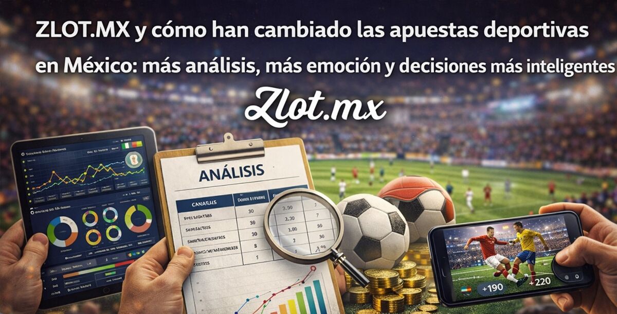 zlot, mx, apuestas, mexico, analisis