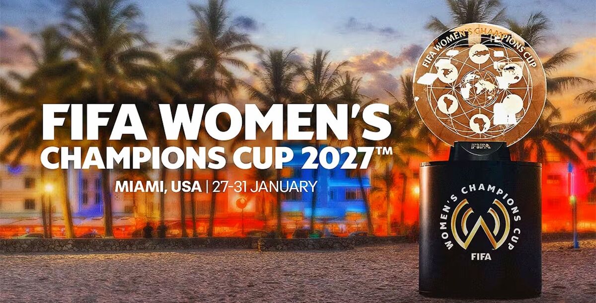 FIFA, Copa de Campeonas Femenil de la FIFA, Miami, Mundial de Clubes Femenil, Pachuca, América, Arsenal